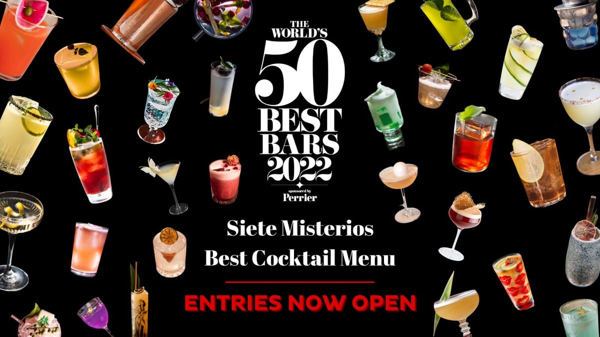 Les World's 50 Best Bar ont ouvert les candidatures pour le Siete Misterios Best Cocktail Menu Award 2022